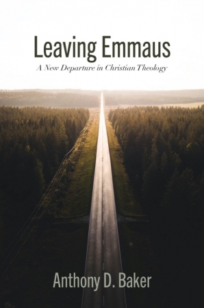 Cover of 'Leaving Emmaus' by Anthony D. Baker 