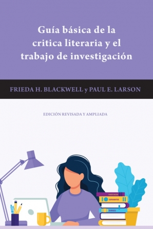 Cover of 'Guía básica de la critica literaria y el trabajo de investigación' by Frieda H. Blackwell and Paul E. Larson 