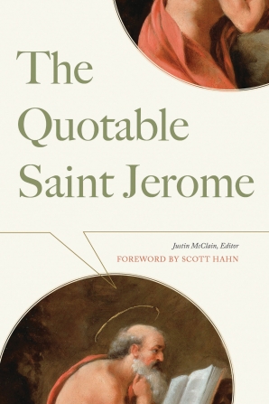 Cover of 'The Quotable Saint Jerome' by St. Jerome and Justin McClain 