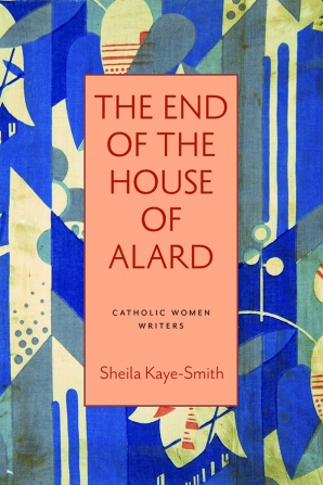 Cover of 'The End of the House of Alard' by Sheila Kaye-Smith