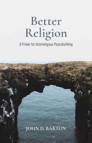 Cover of 'Better Religion' by John D. Barton 