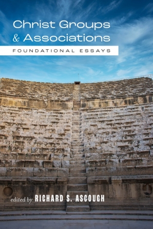 Cover of 'Christ Groups and Associations' by Richard S. Ascough 