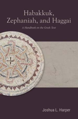 Cover of 'Habakkuk, Zephaniah, and Haggai' by Joshua L. Harper 