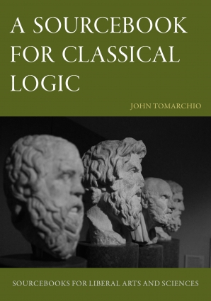 Sourcebook Example A Sourcebook for Classical Logic - CUAPress