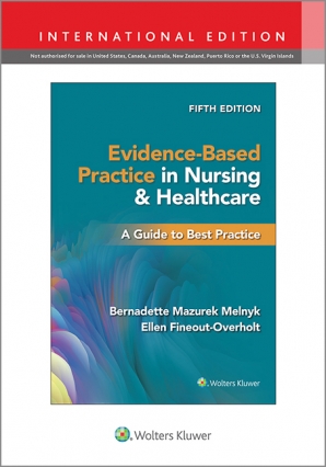 Evidence-Based Practice in Nursing & Healthcare by Bernadette