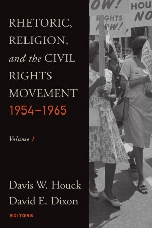 Cover of 'Rhetoric, Religion, and the Civil Rights Movement, 1954-1965' by Davis W. Houck and David E. Dixon 