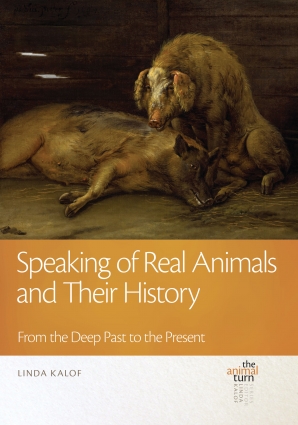 Cover of 'Speaking of Real Animals and Their History' by Linda Kalof 
