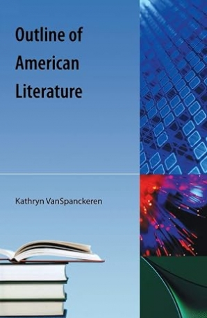 Cover of 'Outline of American Literature' by Kathryn Van Spanckeren 
